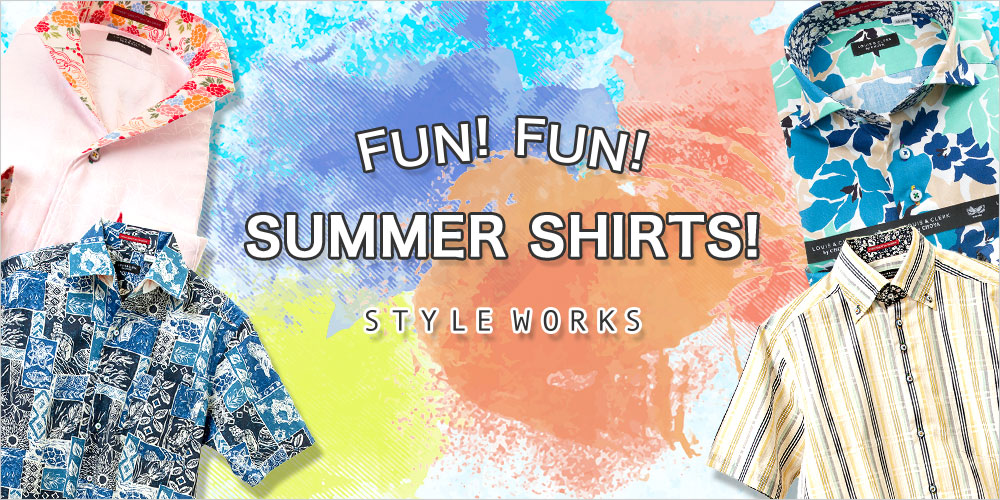 特集ページ FUN!FUN! SUMMER SHIRTS!